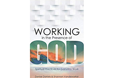 Open Working in the Presence of God